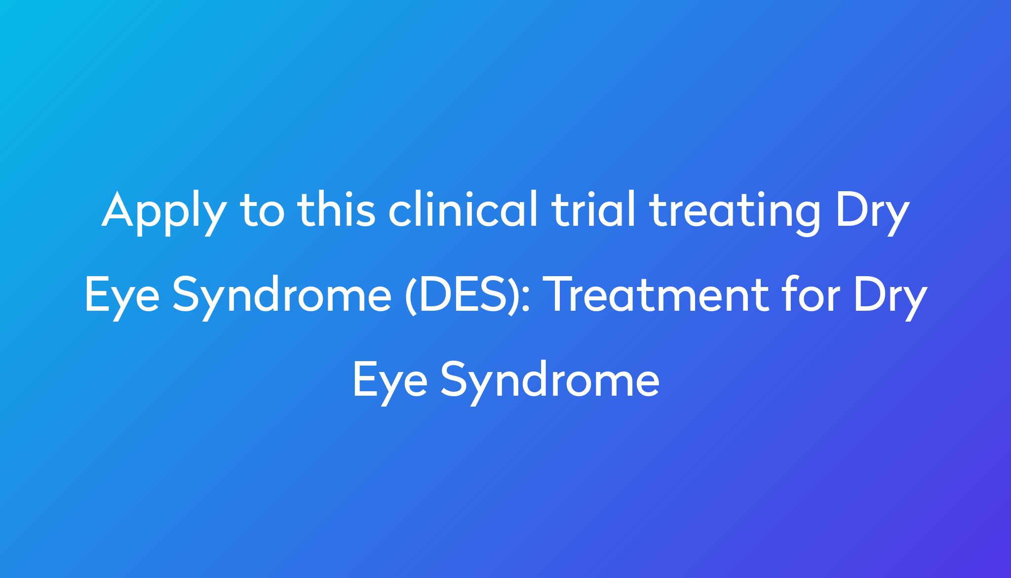 treatment-for-dry-eye-syndrome-clinical-trial-2023-power